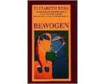 Elizabeth Berg - Bewogen Elizabeth Berg - Bewogen