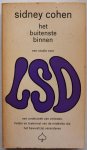 Cohen Sidney, voorwoord Bastiaans J - Het buitenste binnen Een studie over LSD Een onderzoek van verleden heden en toekomst  van de middelen die het bewustzijn veranderen