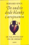 Knox, Bernard - De oudste dode blanke Europeanen