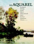 Terry van Druten, Maite van Dijk, John Sillevis - De aquarel Nederlandse meesters van de negentiende eeuw