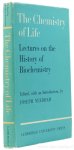 NEEDHAM, J., (ED.) - The chemistry of life. Eight lectures on the history of biochemistry by Robert Hill, Malcolm Dixon, E.F. Gale, Kendal Dixon, F.G. Young, Leslie J. Harris, Mikulas Teich, Rudolph Peters. Edited, with an introduction.