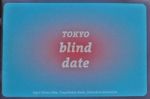 Sigel Shimooka, Tsuyokatsu Kudo, Katsuhiro Kinoshita - Tokyo Blind Date