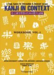 Nishigushi, Koichi, Kono, Tamaki. - Kanji in context, workbook volume 1./ a study system for intermediate and advanced learners