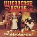 Wierdense Revue - Wiej Doot Dom Vedan