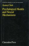 Clark, Austen - Psychological Models and Neural Mechanisms.