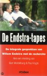 Middelburg, Bart, Vugts, Paul - De Endstra-tapes / integrale gesprekken van Willem Endstra met de recherche.