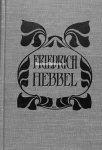 Hebbel, Friedrich - Friedrich Hebbel Sämtliche Werke VIII