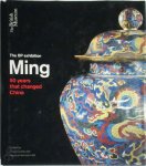 Craig Clunas, Jessica Harrison-Hall - Ming: The BP exhibition 50 years that changed China