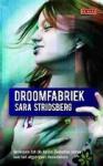 Stridsberg, Sara - De droomfabriek / supplement op de theorie der seksualiteit
