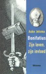 Jelsma, Auke - Bonifatius, Zijn leven, zijn invloed