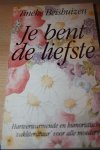 Beishuizen Tineke - Je bent de liefste, hartverwarmende en humoristische vakliteratuur voor alle moeders.
