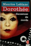 Maurice Leblanc - Dorothée, danseuse de corde