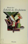 Martin Seel - Ästhetik des Erscheinens