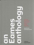 EAMES - Daniel OSTROFF [Ed.] - An Eames anthology - articles, film scripts, interviews, letters, notes, speeches by Charles and Ray Eames.
