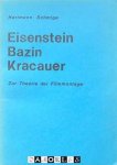 Hartmann Schmige - Eisenstein, Bazin, Kracauer zur Theorie der Filmmontage