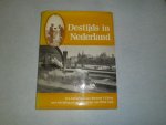 - Destijds in Nederland, inl. en commentaar Wim Zaal - Destijds in Nederland, inl. en commentaar Wim Zaal