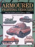 Trewhitt, Philip - Armoured Fighting Vehicles: 300 of the World's Greatest Military Vehicles