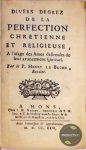 Henry Beghe - Divers degrez de la perfection chretienne et religieuse, a l'usage des ames desireuses de leur avancement spirituel