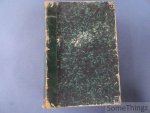 Bruyères, H. - La Phrénologie. Le geste et la physionomie démontrés par 120 portraits, sujets et compositions gravés sur acier. Disposition innés - études sur l'expression - application du système phrénologique à l'observation des caractères, aux relat...