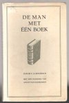 Bouman, C.A. - De man met één boek. Met een inleidend woord van Anton van Duinkerken