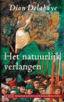 Delahaye, D. - Het natuurlijk verlangen / druk 1 Delahaye, D. - Het natuurlijk verlangen / druk 1