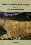 Gillian Varndell, Peter Topping - Enclosures in Neolithic Europe