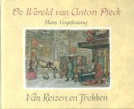 Pieck, Anton ; Vogelesang, Hans - Van reizen en trekken / [samengesteld en ingeleid door] Hans Vogelesang
