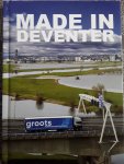 Redactie: Beekman Thijs e.a. - Made in Deventer