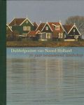 Buissink, Frans/ Bert Muller - Dubbelportret van Noord-Holland, 70 jaar veranderend landschap, 96 pag. hardcover + linnen rug, gave staat