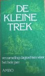Diverse schrijvers - De kleine trek - verzameling dagtochten voor het hele jaar