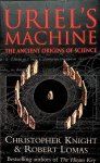 Knight, Christopher / Robert Lomas - Uriel's Machine. The ancient origins of science