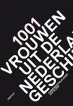 Els Kloek - 1001 vrouwen uit de Nederlandse geschiedenis