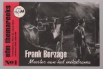 Delpeut, Peter, Stichting Nederlands Filmmuseum, Amsterdam - Frank Borzage, meester van het melodrama Delpeut, Peter, Stichting Nederlands Filmmuseum, Amsterdam - Frank Borzage, meester van het melodrama