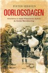 Pieter Serrien 64787 - Oorlogsdagen overleven in bezet Vlaanderen 1914-1918