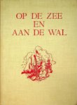Oven-van Doorn, M.C. van - Op de zee en aan de wal Grote verhalen voor Jongens en meisjes