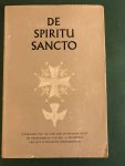 Graaf, J. de e.a. - De Spiritu Sancto; bijdragen tot de leer van de Heilige Geest bij gelegenheid van het 2e eeuwfeest van het stipendium Bernardinum
