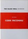 Dora García - Code Inconnu Proxy / De Sfinx / The Glass Wall Random