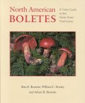 BESSETTE, ALAN E.; ROODY, WILLIAM C.; BESSETTE, ARLEEN R. - North American Boletes: A Color Guide to the Fleshy Pored Mushrooms.