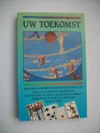 Diderich, Peter en Frans Stravers - Uw toekomst Diderich, Peter en Frans Stravers - Uw toekomst