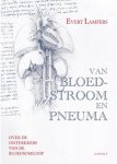 Evert Lamfers - (1) Van Bloedstroom En Pneuma, Onder De Ontdekkers Van De Bloedsomloop