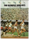 Mc Whirter, Ross - The Olympics 1896-1972 -in support of the British Olympic Appeal