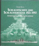 Siegfried Breyer - Schlachtschiffe und Schlachtkreuzer 1921 - 1997. Internationaler Schlachtschiffbau