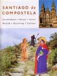 WEGNER, ULRICH - Santiago de compostela. Geschiedenis, reizen, kunst, muziek, bezinning, cultuur