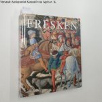 Frechmann Kolon Gmbh (Hrsg.): - Fresken : Vom 13. bis zum 18. Jahrhundert - Frescos from the 13 th. to the 18 th. Century - Fresco's van de 13e tot de 18e eeuw - Fresques du XIIIe au XVIIIe siecle.
