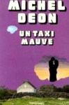 Deon, Michel - UN TAXI MAUVE