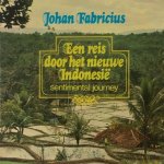 Johan Fabricius - Een reis door het nieuwe Indonesie
