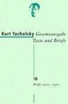 Tucholsky, Kurt - Gesamtausgabe 18. Briefe 1925-1927