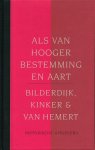 Bilderdijk - Als van hooger bestemming en aart het sublieme in de Nederlanden