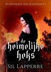 Sil Lapperre - De heimelijke heks / De kronieken van de Patronus / 1