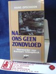 Opschoor, Hans - Na ons geen zondvloed ; voorwaarden voor een duurzaam milieugebruik.